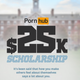 Image for article titled Pornhub Is Now Offering a $25K College Scholarship